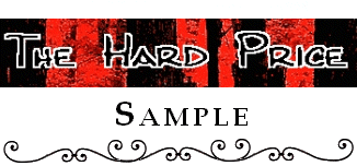 The Hard Price: Sample
